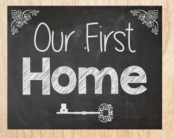 Our First Home Sign Chalkboard INSTANT PRINTABLE New House Photo Prop Announcement Housewarming Our First Home Sign Chalkboard INSTANT PRINTABLE New House Photo Prop Announcement Housewarming