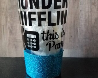Dunder Mifflin - this is Pam 16 oz. Double wall acrylic tumbler!