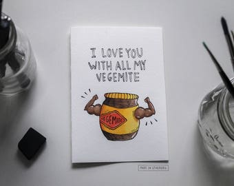 Greeting Card - I Love You with all my Vegemite / Valentine's Day, Love, Vegemite-inspired + Australia