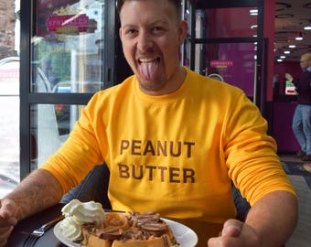 Peanut Butter Unisex Embroidered Sweater. Sweatshirt, Hoodie, Jumper, Cute, Novelty, Jumper, Peanut Butter Jelly, Food Junkie, Foodie PBJT
