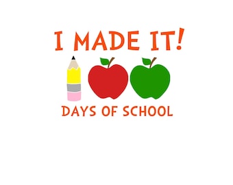 I Made It! 100 Days of School Iron On Vinyl Decal