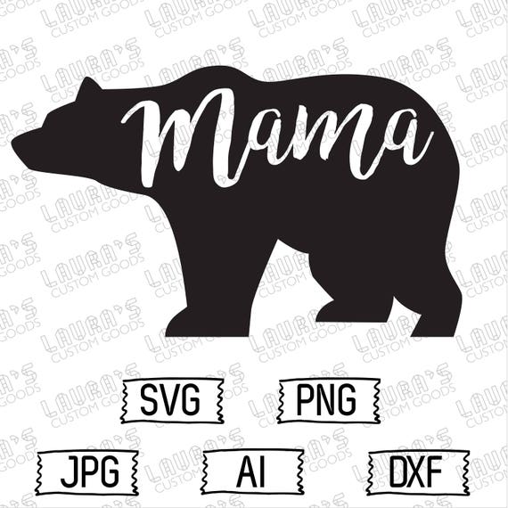 Download Mama Bear SVG Momma Bear SVG Momma SVG Mothers Day Svg