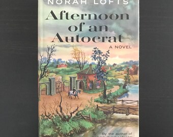 Afternoon of an Autocrat by Norah Lofts