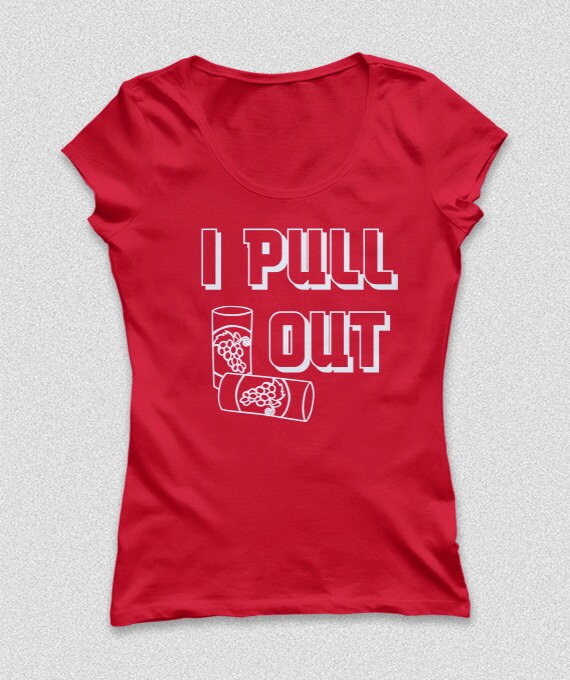 I Pull Out Wine Funny Shirt S-XXL Available