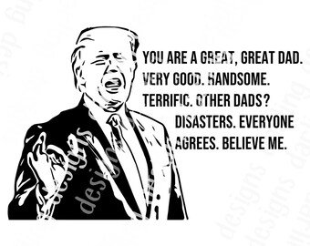Trump Father's Day svg Donald Trump Father's Day