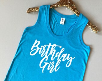 Birthday Girl Tank Top - Birthday Girl Shirt - Birthday Tank Women - Glitter Birthday Girl Tank - Birthday Shirt - Birthday Gifts for Her