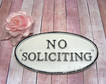 No Soliciting Small Cast Iron Sign Classic White Color Wall Door Decor Sign Shabby Elegance Distressed Porch Garden Deck Plaque