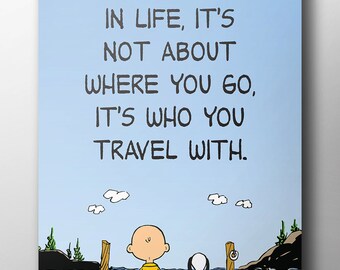 Peanuts Poster - 'Who You Travel With'