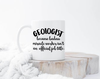 Geologist Coffee Mugs, Funny Geologist Mug, Geologist Coffee Mug, Geologist Gift, Geologist Mugs, Geology Presents, Gift for Geologist, Cup