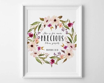 She is far more precious than jewels, Proverbs 31:10, Bible verse print, bible verse printable art, wall art print, Christian Decor