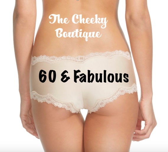 60 and Fabulous Birthday Beige Cheeky Panties FAST SHIPPING