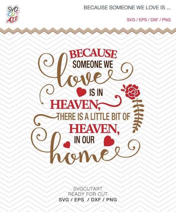 Download Because someone we love is in heaven DXF SVG PNG eps parent