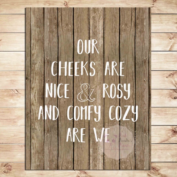 Items similar to Our cheeks are nice and rosy, comfy cozy are we, wall