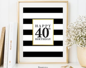 Happy 40th Birthday, Printable 40th birthday decor, 40th birthday sign, Birthday party decorations, Birthday Printable Banner,8x10 Printable