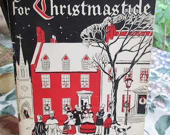 Carols and Songs for Christmastide by The Boston Music Company 1950 Price 35 cents