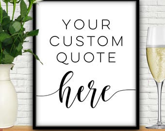 Custom Quote Print, Custom Quote Sign, Custom Quote Art, Custom Text Print, Personalized Wedding Sign, Personalized Sign, Text Art, Signage