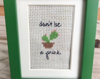Mini Framed Cactus Succulent “don’t be a prick” Completed Cross Stitch cute funny gift/party favor/home decoration in green frame