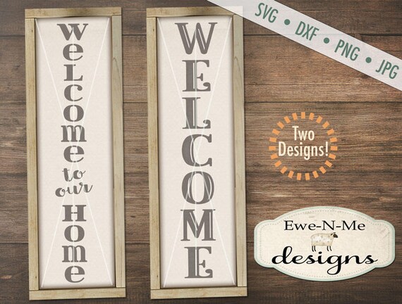 Free Free 314 Welcome To Our Home Vertical Sign Svg SVG PNG EPS DXF File