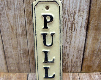 Pull Cast Iron Sign Plaque Cream OFF White Wall Decor Sign Shabby Elegance Distressed Door Handle Entrance Home Office Instruction Plaque