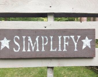 Rustic Decor, Home Decor, Farmhouse Decor, Rustic Home Decor, Simplify, Mothers Day, Rustic Sign, Housewarming Gift, Country Home Decor