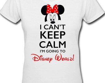 Disney I Can't Keep Calm I'm Going to Disney Iron on Shirt Image DIGITAL IMAGE