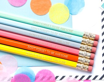 Don't Forget to be Awesome pencil set, Set of 6 Hex Pencils, Teacher Gift, Engraved Pencils, Stocking Stuffer, Desk Accessory, TED029-PNCL