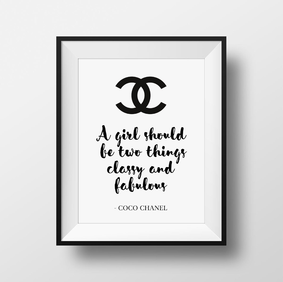 Coco Chanel Quote A girl should be two things Inspirational