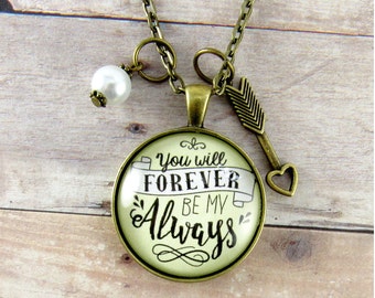 You Will Forever By My Always Love Necklace Gift Idea for Wife, Girlfriend, Fiance, Love Quote Jewelry Anniversary Birthday Gift
