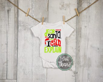 Dear Santa, I can Explain- Printed direct to Garment