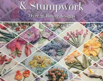 Ribbon Embroidery and Stumpwork Search Press book by fibre arts teacher Di van Niekerk with over 30 flower designs ISBN 9781782213499
