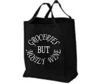 Groceries But Mostly Wine Large 100% Cotton Tote Bag