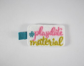 NEW hashtag playdate matieral handmade embroidered hair clip