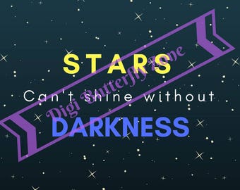 Stars Can't Shine Without Darkness Wall Art (Digital Print)