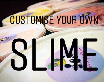 Customise your own slime 8oz