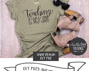 Teaching Is My Jam svg , Teacher svg , Teach svg , Hand Lettered svg , School Spirit svg , silhouette cutting files , cricut cutting files