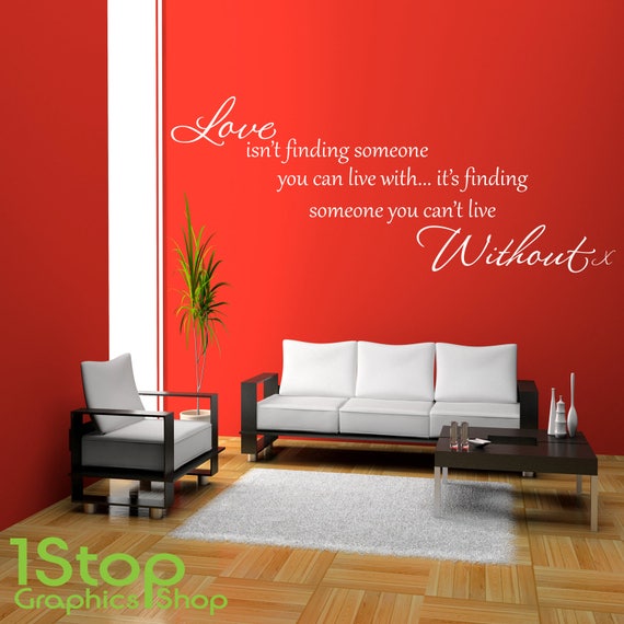 Love Isn/'t Finding someone   Wall sticker Wall Mural  vinyl Wall Quote