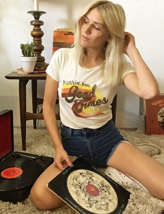 Nuthin' but Good Times-women's 70s tee-vintage