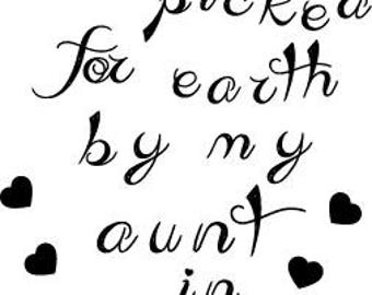 Hand Picked for Earth SVG Heaven SVG Baby Quote SVG file for Cricut, Silhouette, Cut or Print. Aunt svg cutting design, instant download svg