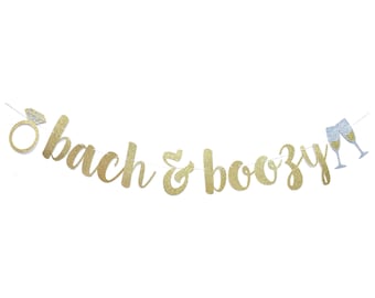 Bach and Boozy Banner | Bachelorette Banner | Bachelorette Party Decorations | Bachelorette Party Banner | Bach and Boujee Sign Gold Silver