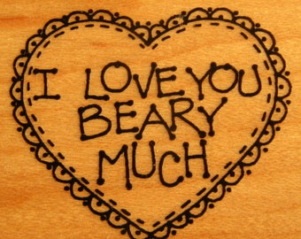 Rubber Stamps, I Love You Beary Much
