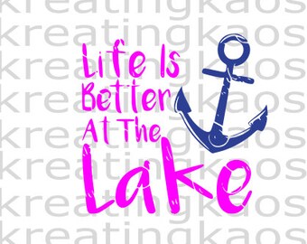life is better at the lake SVG & PNG