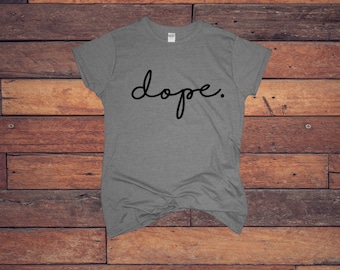 Dope T Shirt Dope Tee Grey Weed Dope T Shirt for Women
