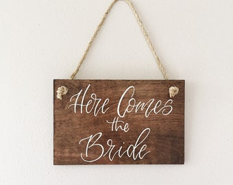 Here Comes The Bride / Wedding Sign