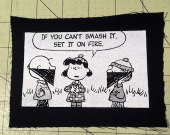 Screen Printed Patch - If You Can't Smash It Set It On Fire