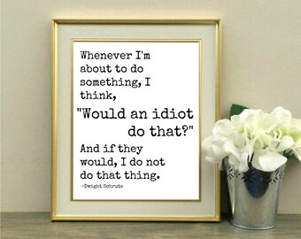Dwight Schrute, Idiot, Office Decor, Desk Decor, Cubicle, Michael Scott, The Office Quote, New Job, Promotion, Coworker, Co-worker gift