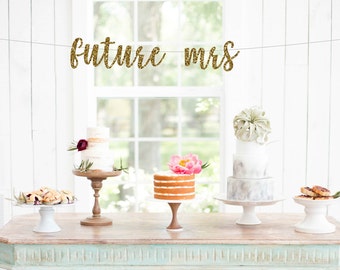 Future mrs banner, bridal shower banner, future mrs sign, bridal shower decor, engagement banner ,wedding shower decor, bachelorette party