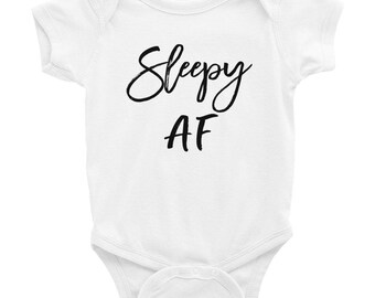 Sleepy AF baby onesie