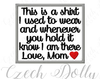 This is a shirt I used to wear Love Mom w/ Heart Iron On or Sew On Patch Memorial Memory Patch for Shirt Pillows