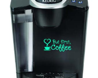 But First, Coffee Vinyl Decal