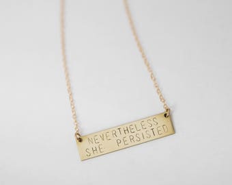 Nevertheless She Persisted Necklace